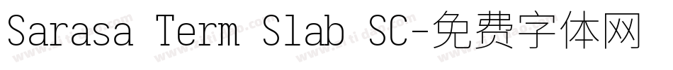 Sarasa Term Slab SC字体转换